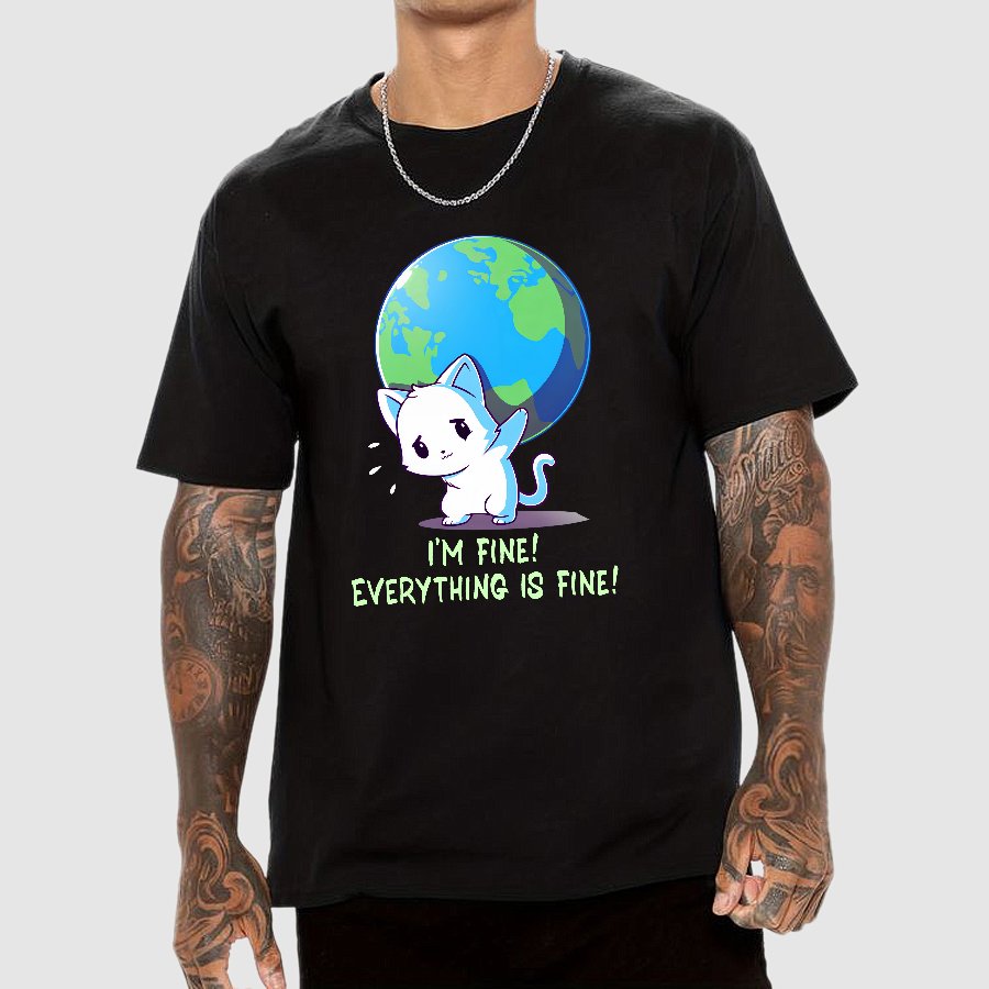 I'm Fine Everything Is Fine Geek T-Shirt