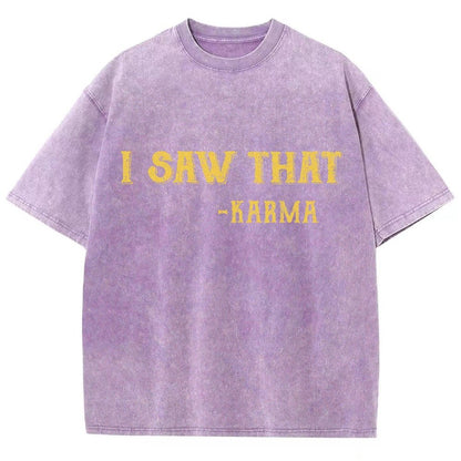 I Saw That Karma Vintage Distressed T-shirt