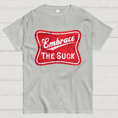 Embrace The Suck Label Geek T-Shirt