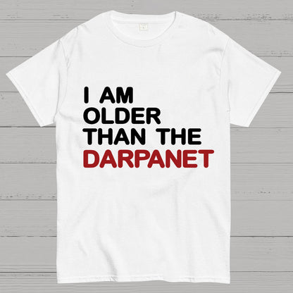 I Am Older Than The Darpanet Geeky T-Shirt