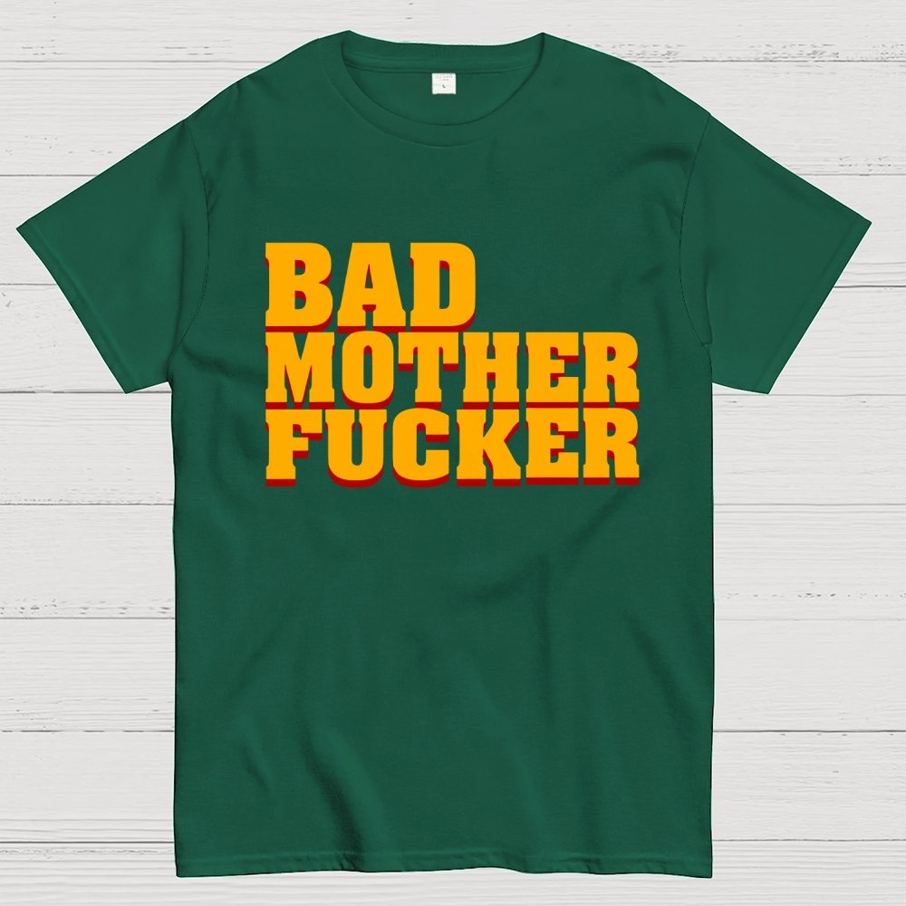 BAD MOTHER FUCKER Geek T-Shirt