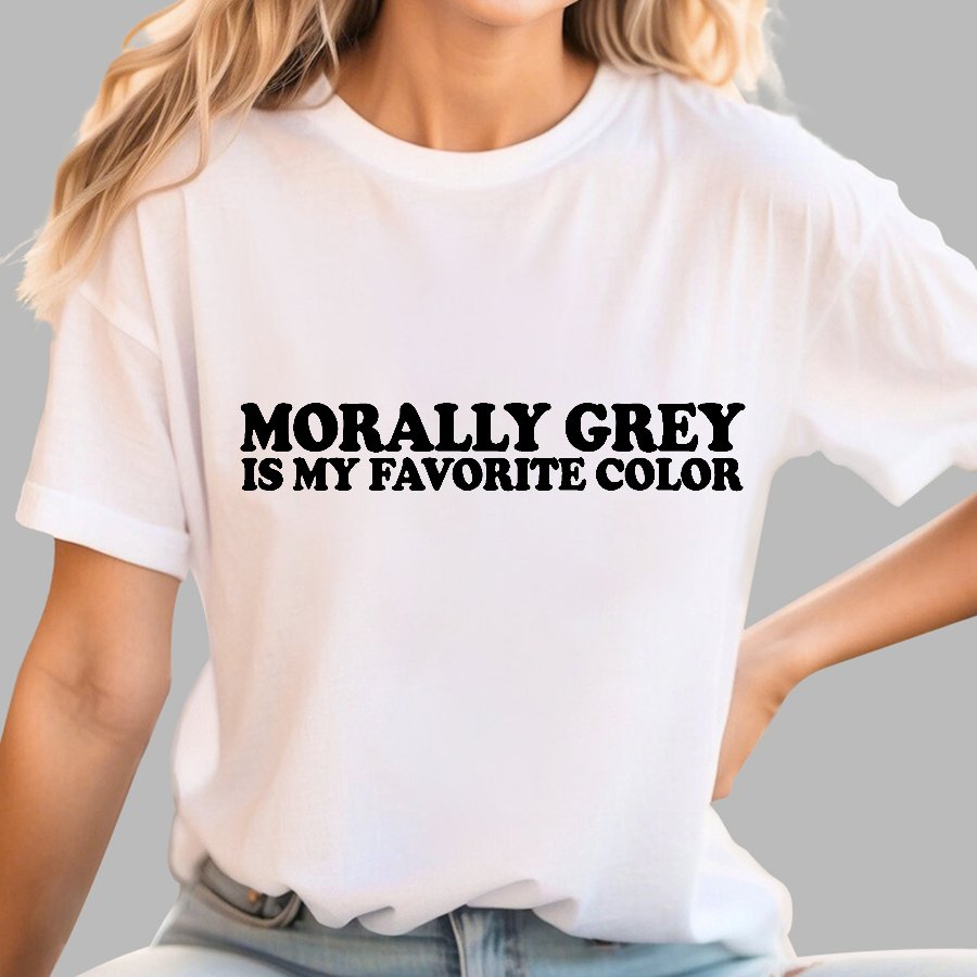 Morally Grey Is My Favorite Color Geek T-Shirt