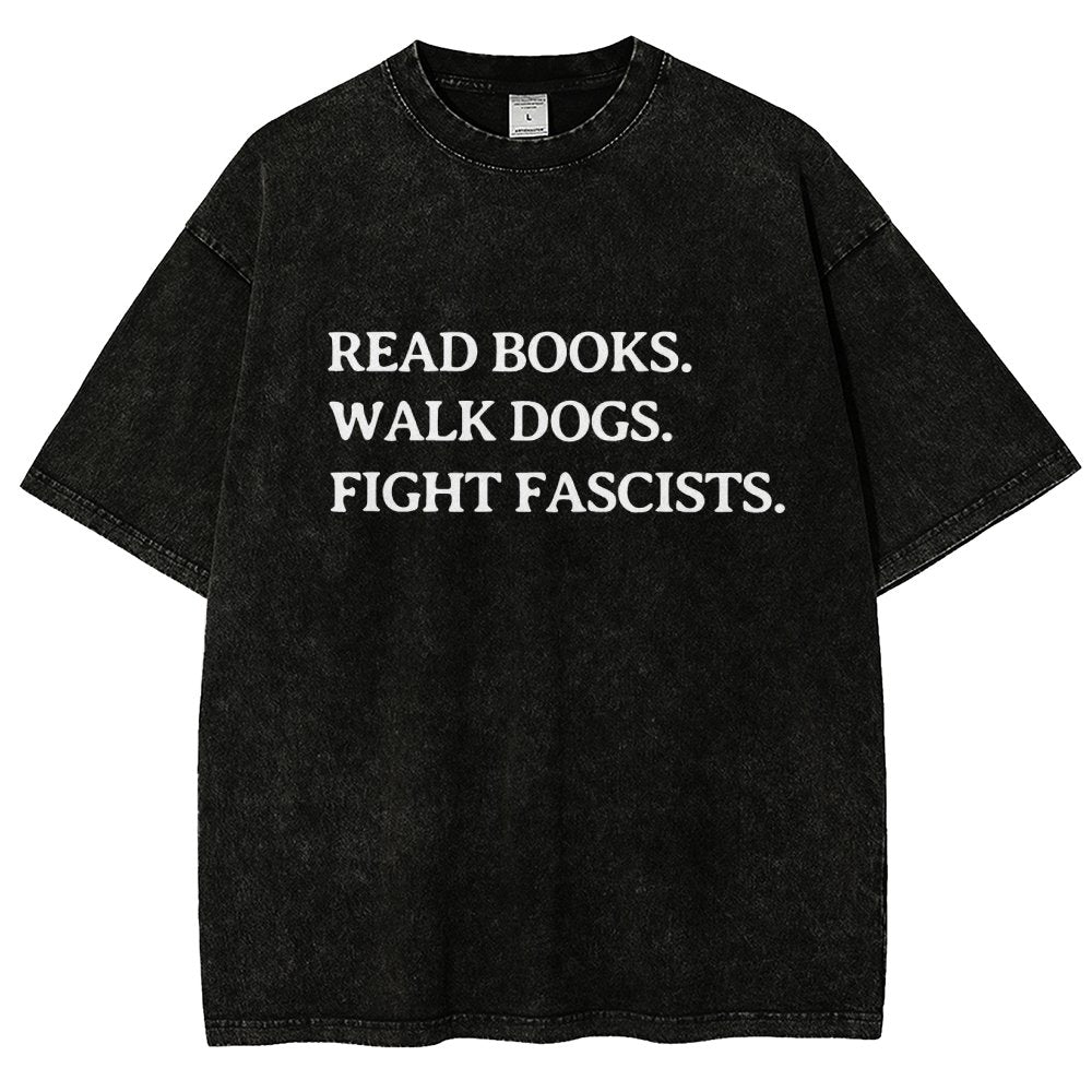 Read Books Walk Dogs And Fight Vintage Distressed T-shirt