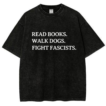 Read Books Walk Dogs And Fight Vintage Distressed T-shirt