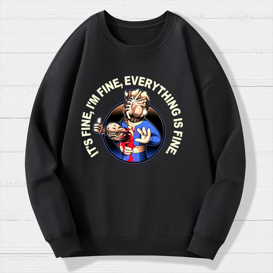 I'M Fine Everything Is Fine Geek Cotton Sweatshirt