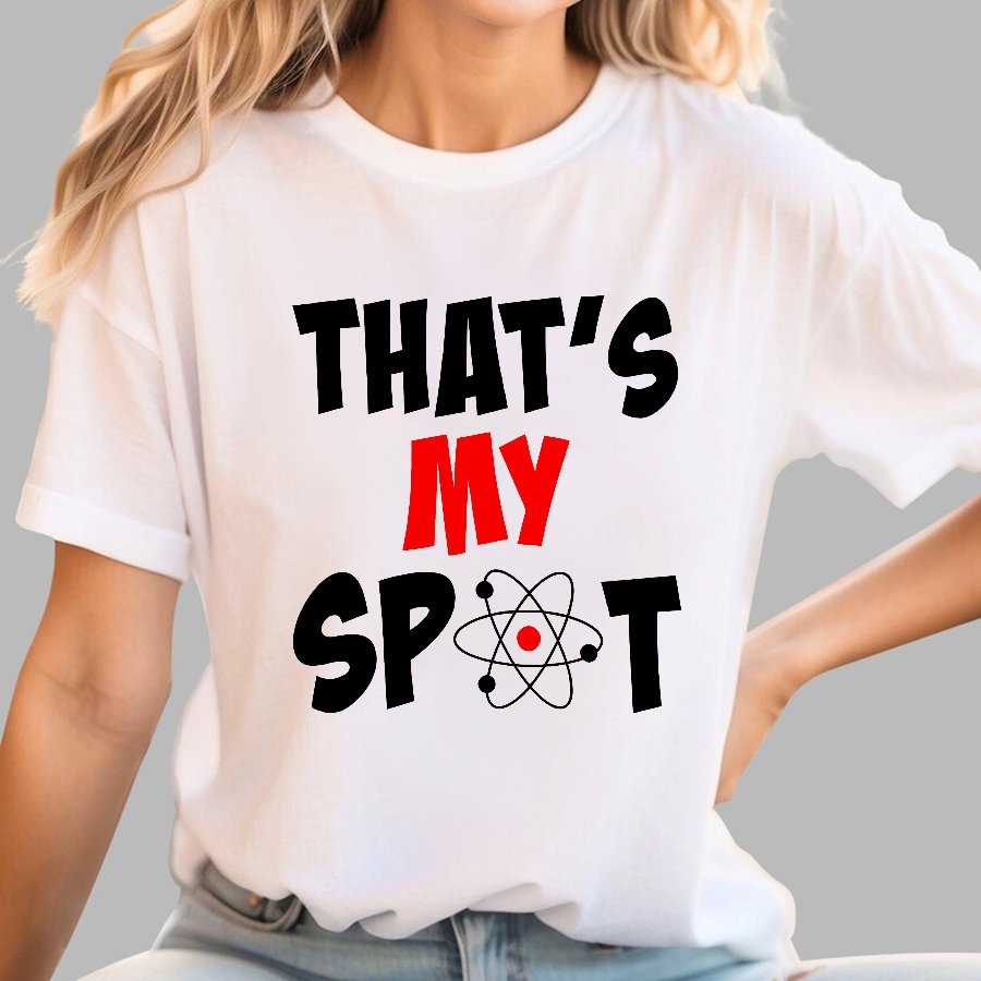 That's My Spot Geek T-Shirt