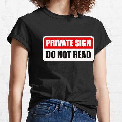 Private sign. Do not read Geeky T-Shirt