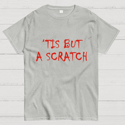TIS BUT A SCRATCH Unisex Geek T-Shirt