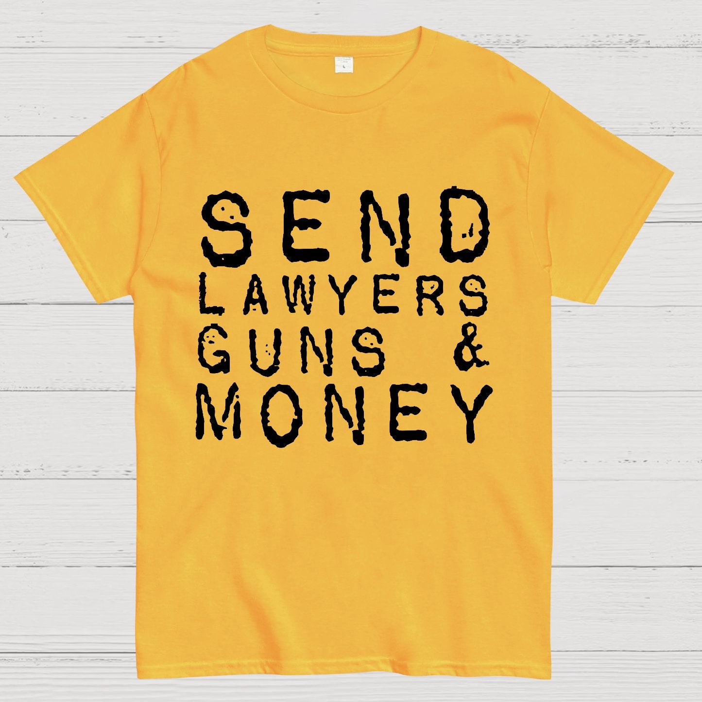 Send Lawyers Guns And Money Geek T-Shirt