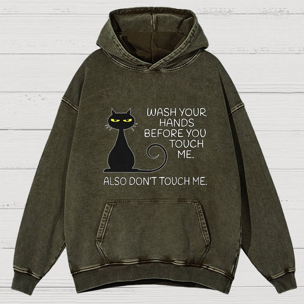 Wash Your Hands Before You Touch Me. Also Don't Vintage Distressed Hoodie