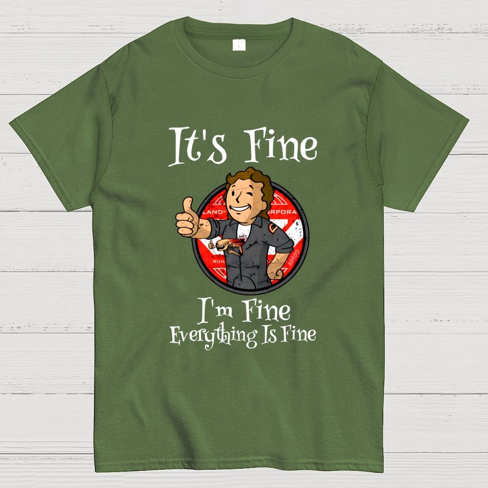I'm Fine Everything Is Fine Geek T-Shirt