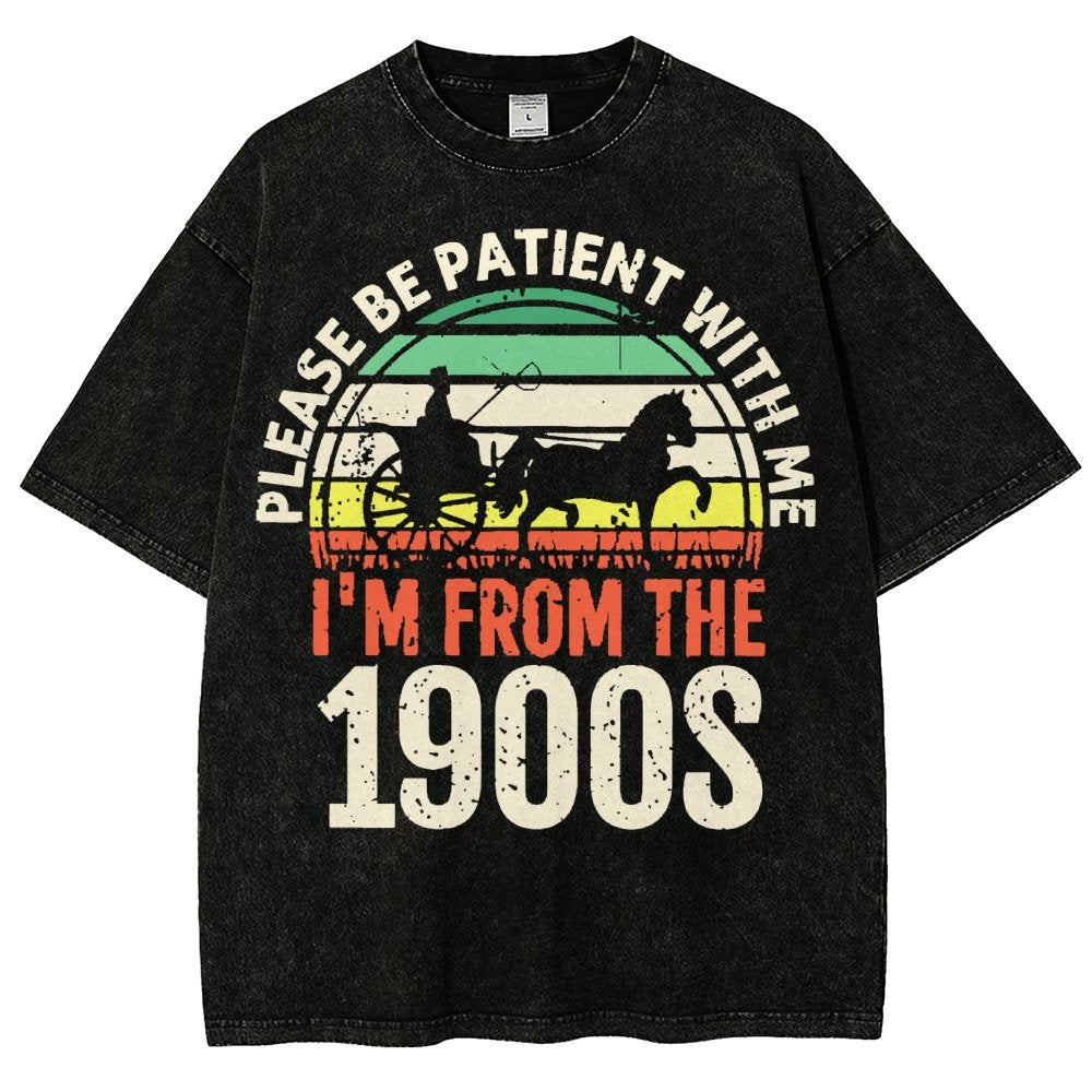 Please Be Patient With Me I'm From The 1900s Vintage Distressed T-shirt
