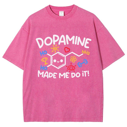 Dopamine Made Me Do It Vintage Distressed T-shirt