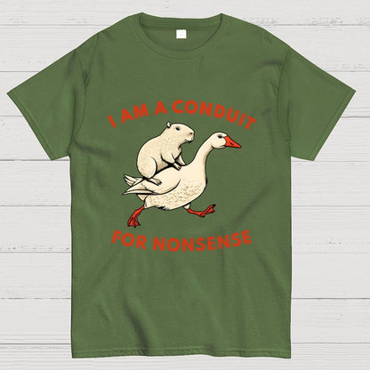 I Am A Conduit For Nonsense Geek T-Shirt