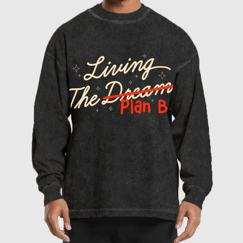 Living The Backup Plan Washed Long Sleeve Tee