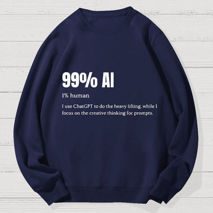 99% Artificial Intelligence Geek Cotton Sweatshirt