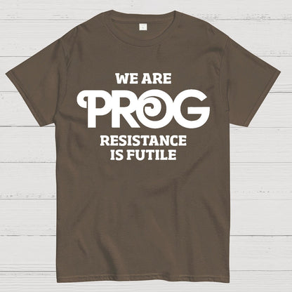 We Are Progs Resistance Is Futile  Geek T-Shirt