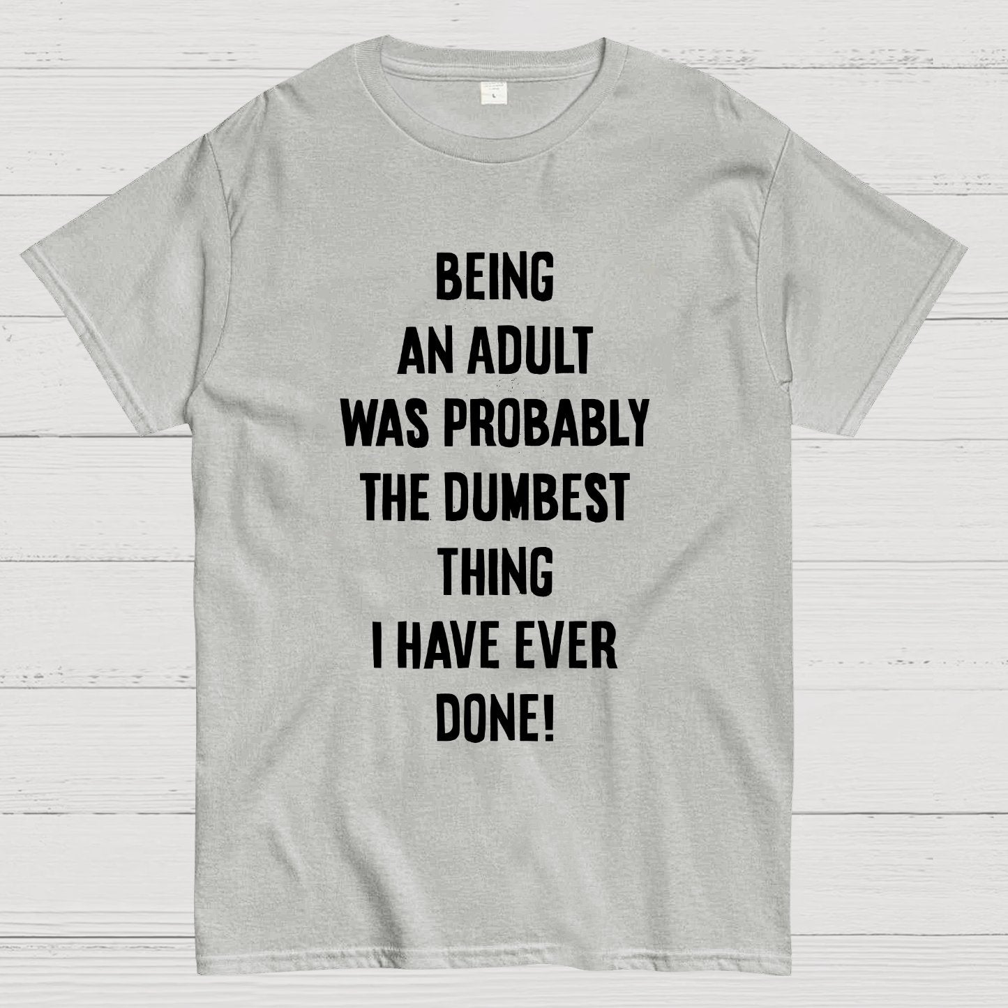 The Dumbest Thing Geek T-Shirt