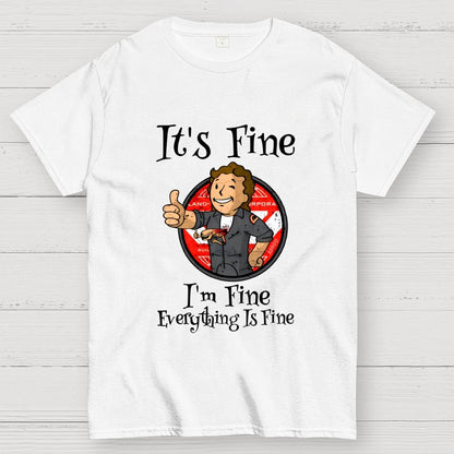 I'm Fine Everything Is Fine Geek T-Shirt