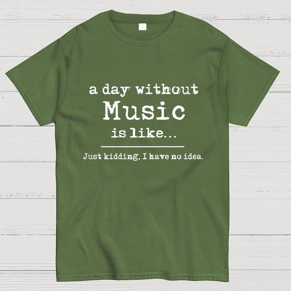 A Day Without Music...  Unisex Geek T-Shirt