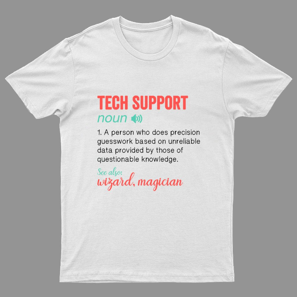 Funny Tech Support Definition IT Humor Tee - Computer Geeky T-Shirt