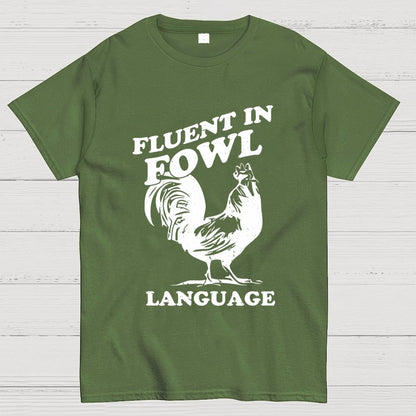 Chicken Turkey Fluent In Fowl Language Geek T-Shirt