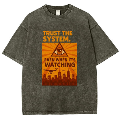 Trust The System - Dystopian Surveillance Vintage Distressed T-shirt