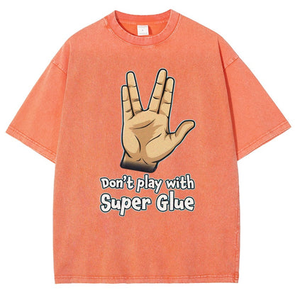 Don't Play With Super Glue Vintage Distressed T-shirt