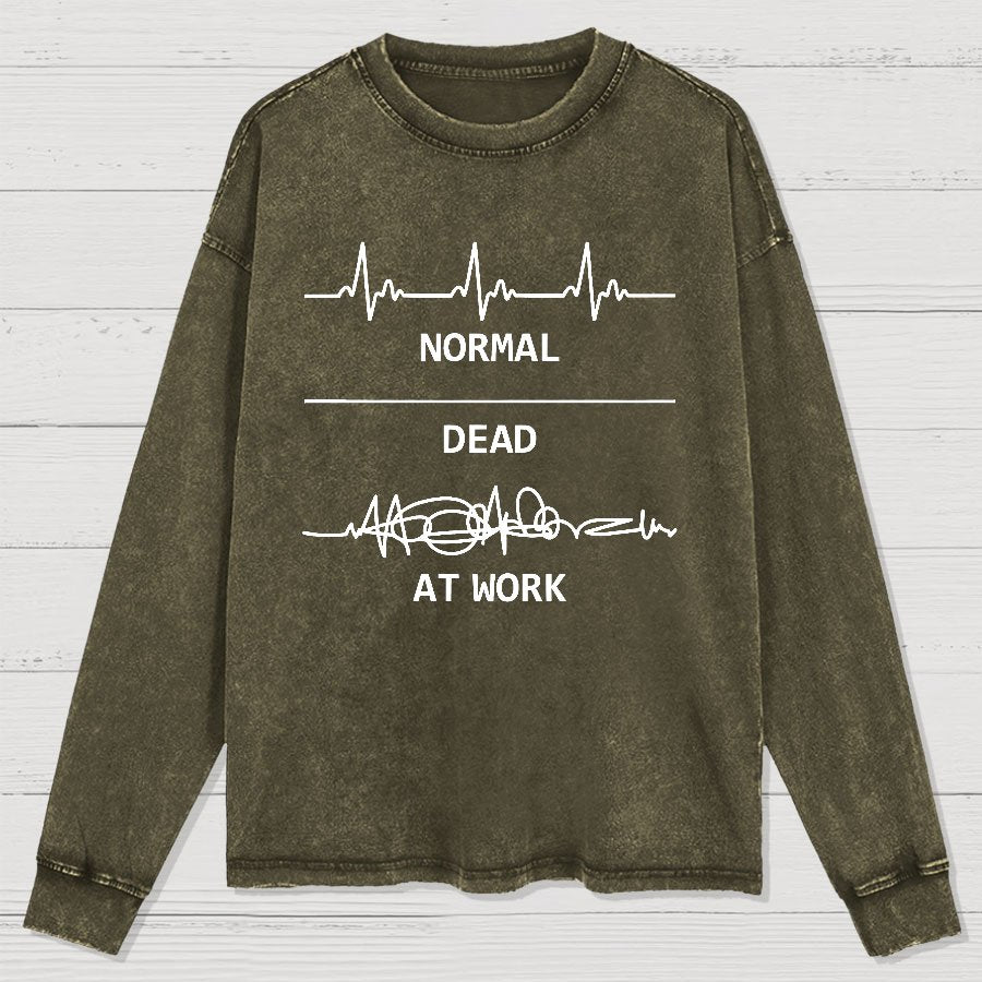 Normal Dead At Work Washed Long Sleeve Tee
