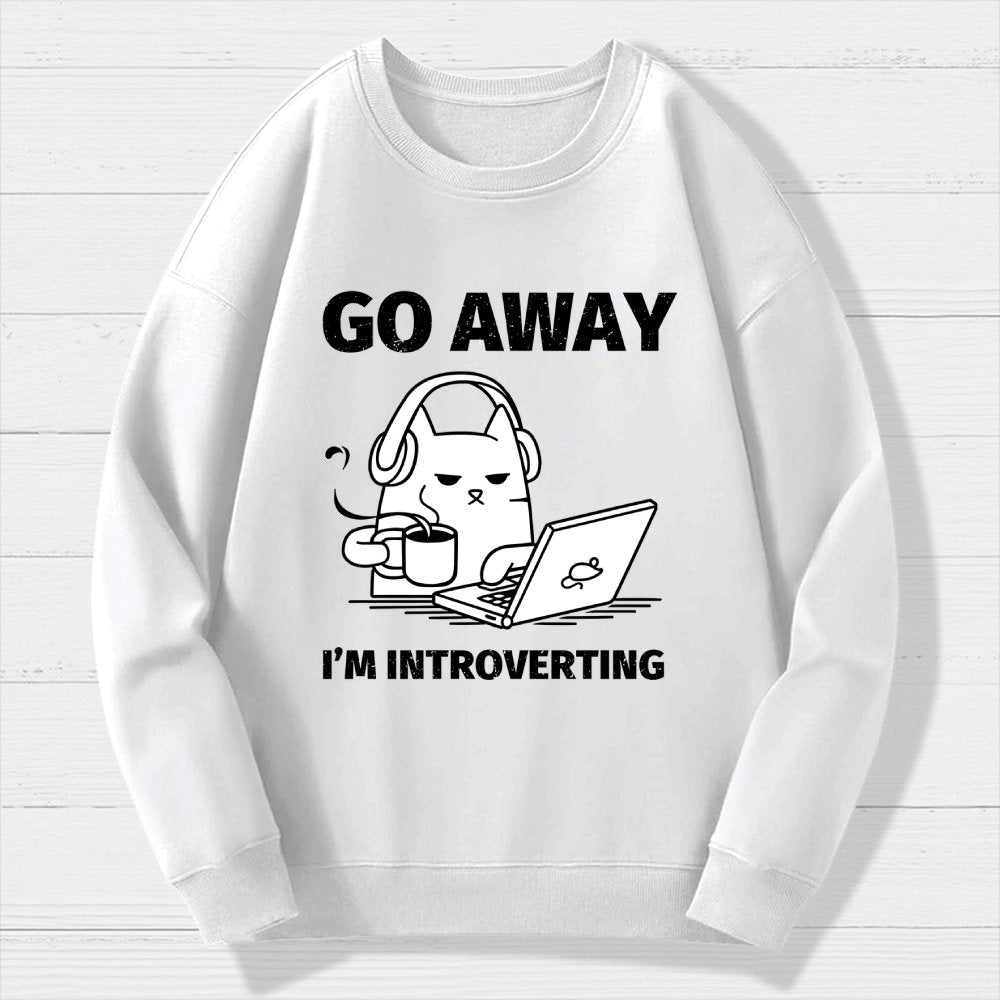 Go Away 'М Introverting Geek Cotton Sweatshirt
