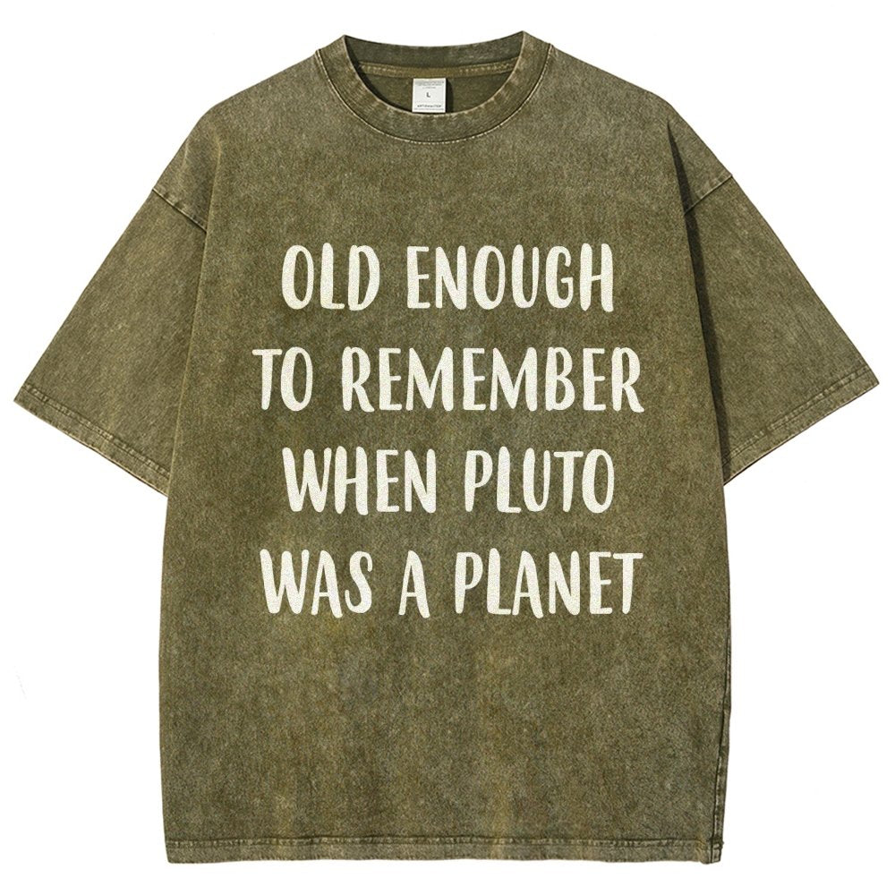Old Enough To Remember When Pluto Was A Planet Vintage Distressed T-shirt