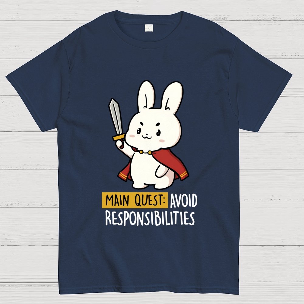 Main Quest Avoid Responsibilities Geek T-Shirt