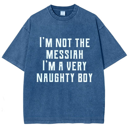 I'm Not The Messiah Vintage Distressed T-shirt