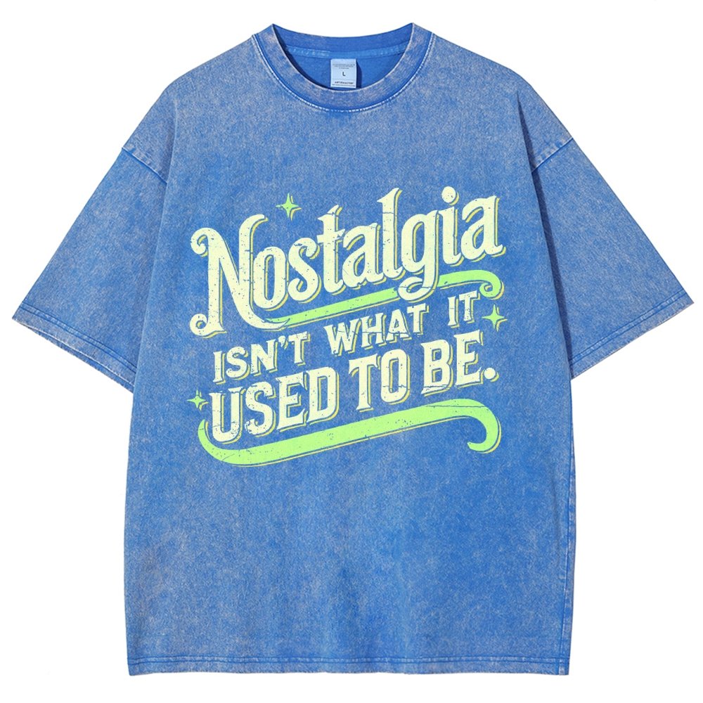 Nostalgia Isn't What It Used To Be Vintage Distressed T-shirt