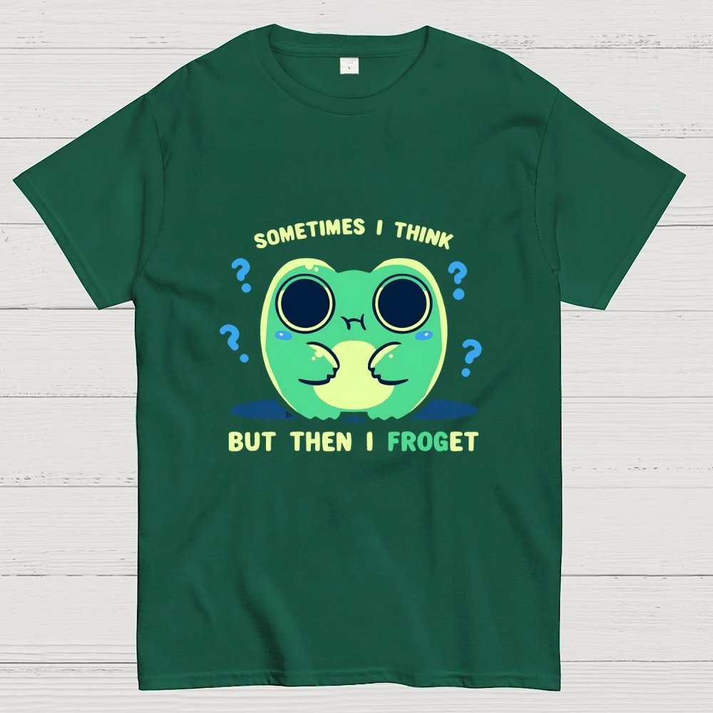 Sometimes I Think but then I Froget Geek T-Shirt
