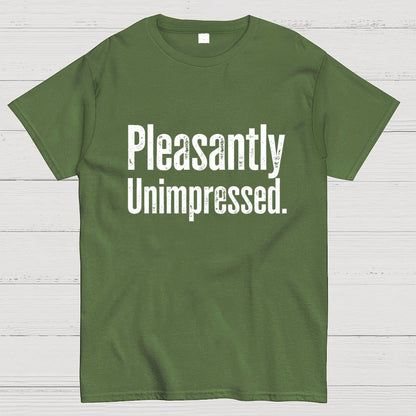 Pleasantly Unimpressed. Geek T-Shirt