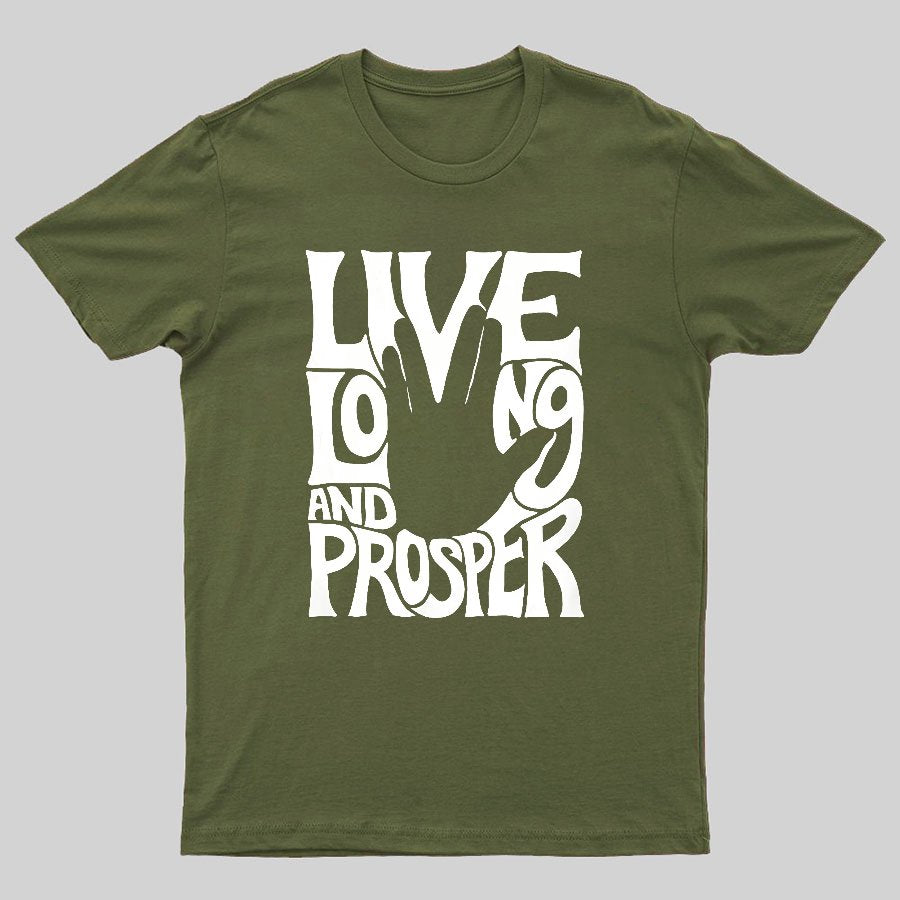 Live Long and Prosper Geeky T-Shirt