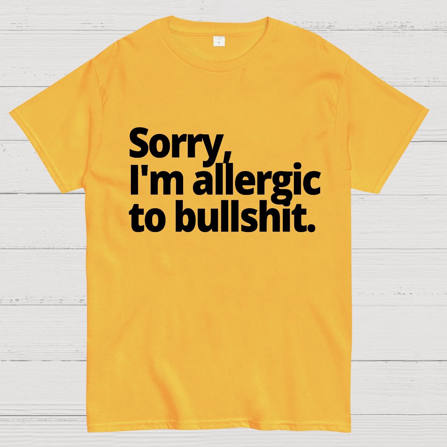 I'm Sorry I'm Allergic To Bullshit Geek T-Shirt