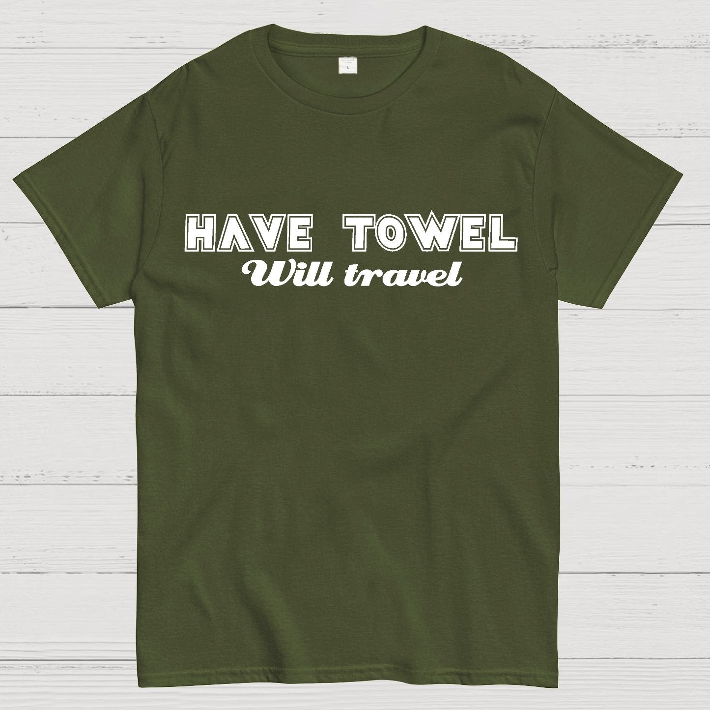 Have Towel Geek T-Shirt