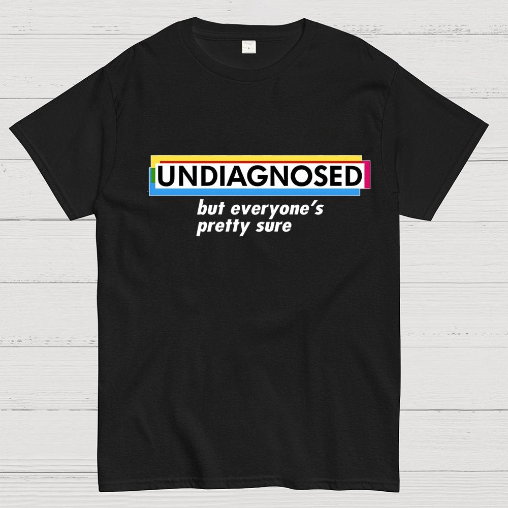 UNDIAGNOSED Geek T-Shirt