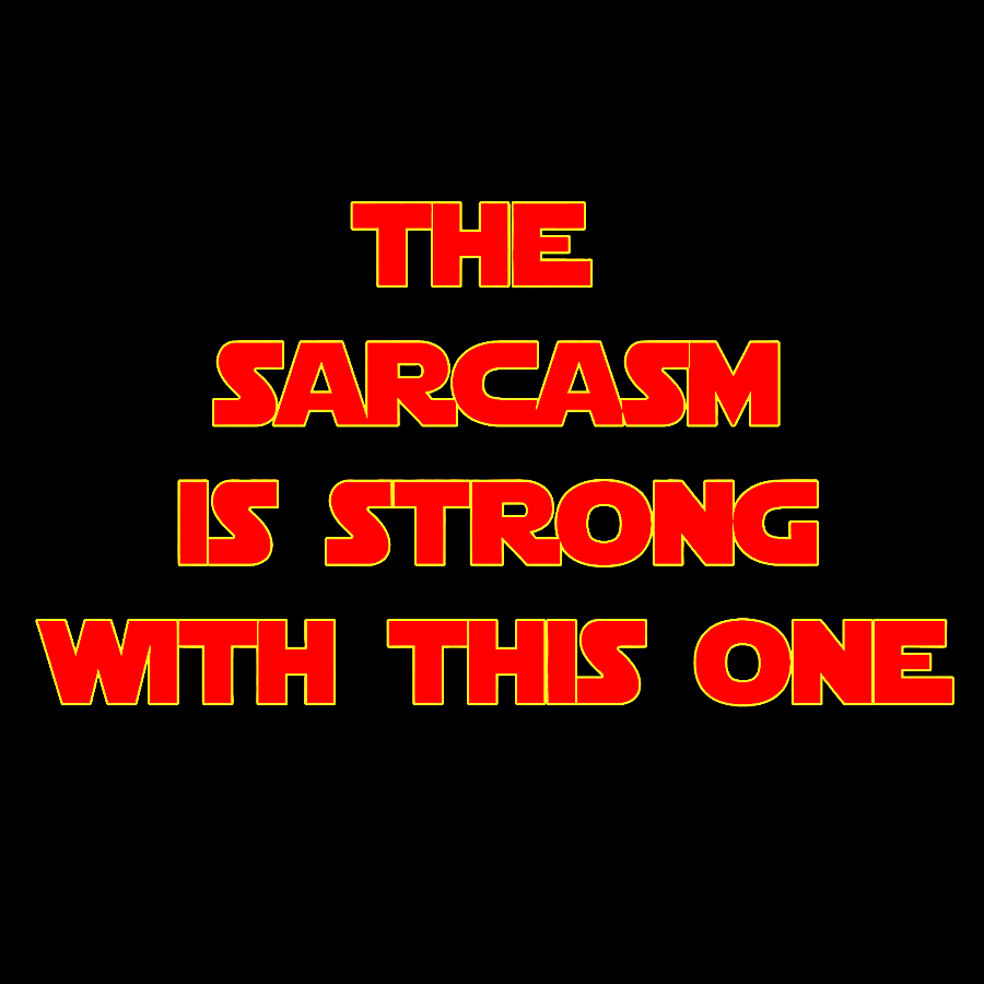 The Sarcasm Is Strong With This One Geek Cotton Sweatshirt