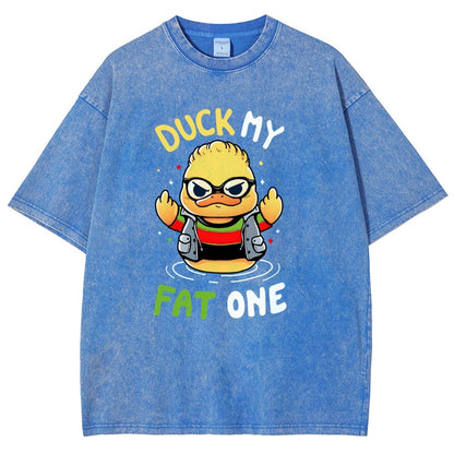 Duck My Fat One Vintage Distressed T-shirt