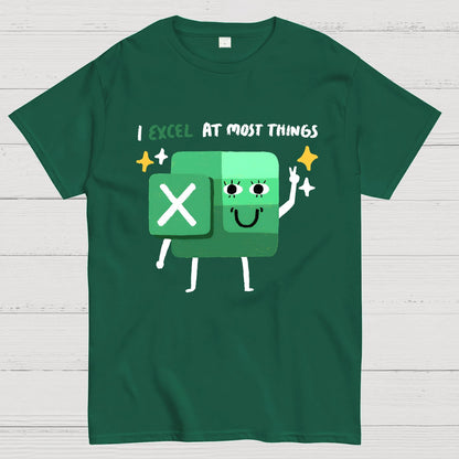 I Excel At Most Things Geek T-Shirt