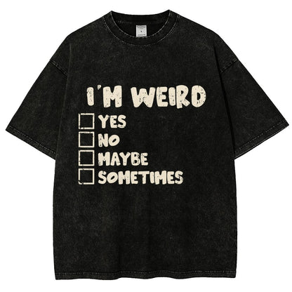 I'm Weird Vintage Distressed T-shirt