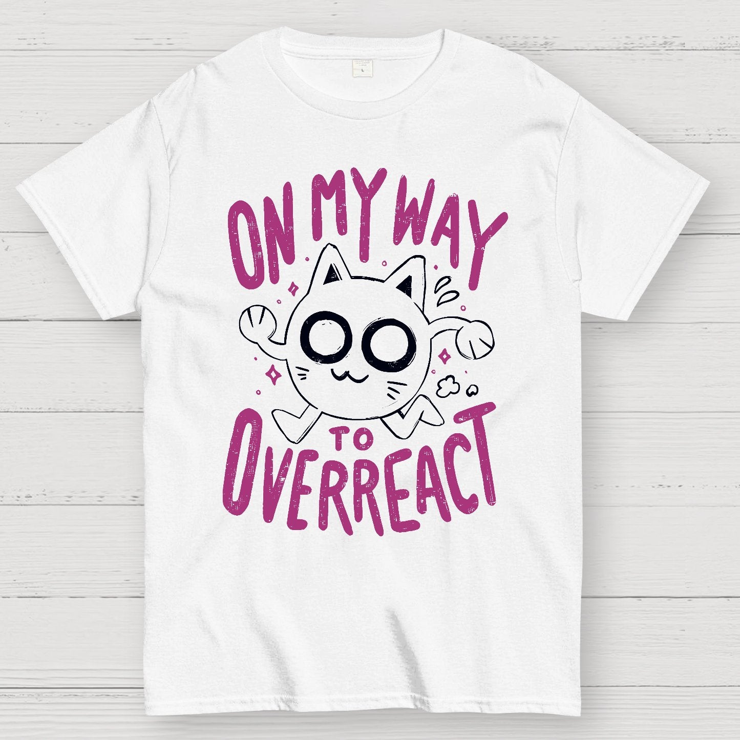 On My Way to Overreact Geek T-Shirt