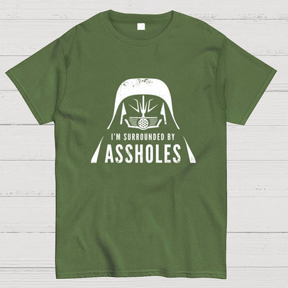 I'm Surrounded By Assholes Geek T-Shirt