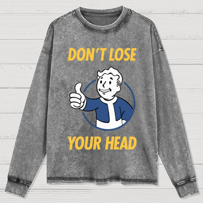 Don't Lose Your Head Washed Long Sleeve Tee