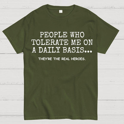 People Who Tolerate Me On A Daily Basis Sarcastic Graphic Novelty Geek T-Shirt