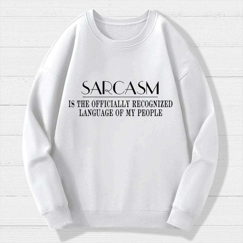 Fluently Sarcastic Geek Cotton Sweatshirt