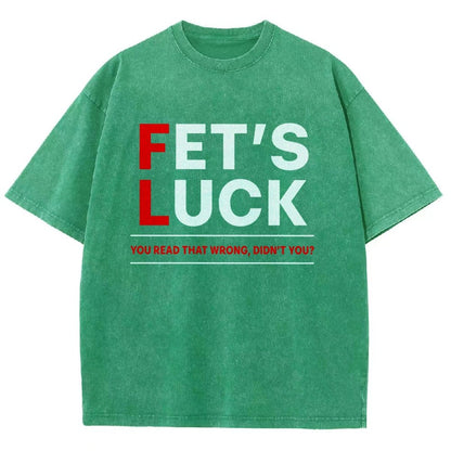 Fet's Luck Vintage Distressed T-shirt
